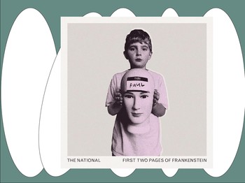 Tender Separation: Review of The National's First Two Pages of Frankenstein
