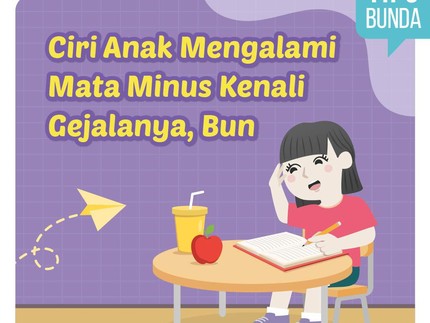 Ciri Anak Mengalami Mata Minus Kenali Gejalanya, Bun