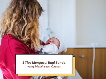 5 Tips Menyusui Bagi Bunda yang Melahirkan Caesar, Siap Sedia Alat Pumping, Bun