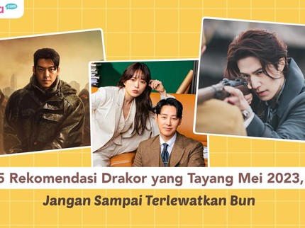 5 Rekomendasi Drakor yang Tayang Mei 2023, Jangan Sampai Terlewatkan Bun