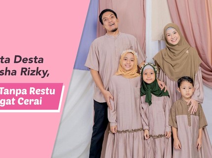 Kisah Cinta Desta dan Natasha Rizky, Berawal Tanpa Restu & Kini Gugat Cerai
