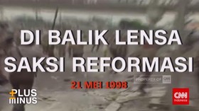 VIDEO: Plus Minus Di Balik Lensa Saksi Reformasi 21 Mei 1998