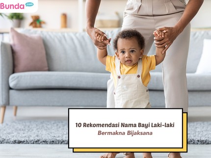 10 Rekomendasi Nama Bayi Laki-laki Bermakna Bijaksana, Cocok untuk Anak Pertama Bun
