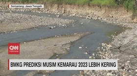VIDEO: BMKG Prediksi Musim Kemarau 2023 Lebih Kering