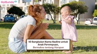 10 Rangkaian Nama Nadine untuk Anak Perempuan, Bermakna tentang Harapan