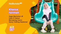 Khansa Fatimah, Jago Bertutur di Usia 9 Tahun Berujung Juara Story Telling Nasional