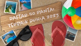 INFOGRAFIS: 50 Pantai Terbaik Dunia 2023, Ada 2 dari Indonesia