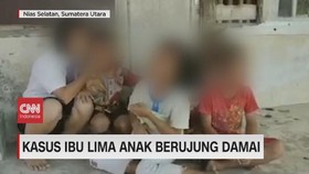 VIDEO: Kasus Ibu Lima Anak Berujung Damai