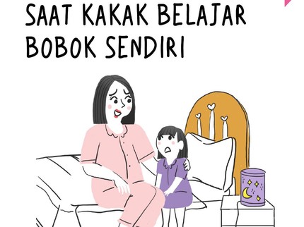 Bunda Galau Saat Kakak Belajar Bobok Sendiri