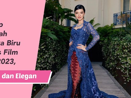 Mengintip Raline Shah Berkebaya Biru di Cannes Film Festival 2023, Cantik dan Elegan