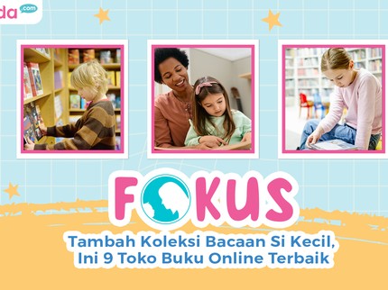Tambah Koleksi Bacaan Si Kecil, Ini 9 Toko Buku Online Terbaik