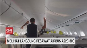 VIDEO: Melihat Langsung Pesawat Airbus A220-300