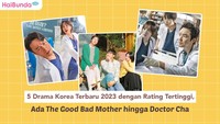 5 Drama Korea Terbaru 2023 dengan Rating Tertinggi, Ada The Good Bad Mother hingga Doctor Cha