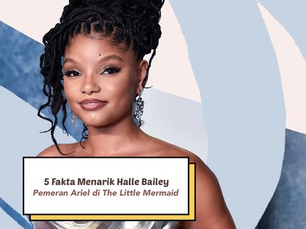 5 Fakta Menarik Halle Bailey, Pemeran Ariel di The Little Mermaid versi Live Action