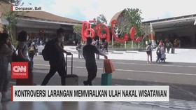 VIDEO: Kontroversi Larangan Memviralkan Ulah Nakal Wisatawan