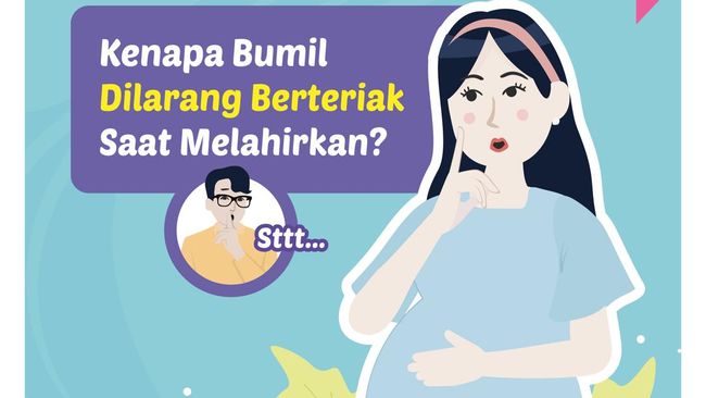 Kenapa Bumil Dilarang Berteriak Saat Melahirkan?