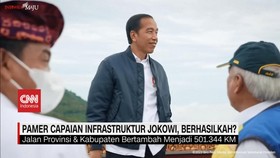 VIDEO: Pamer Capaian Infrastruktur Jokowi, Berhasilkah?