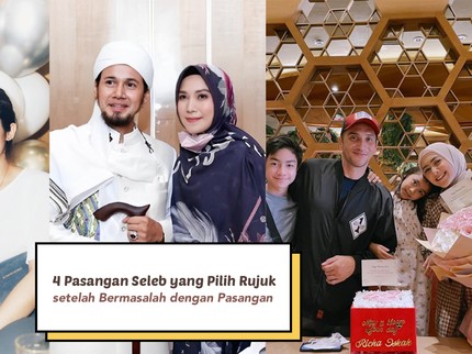 4 Pasangan Seleb yang Pilih Rujuk setelah Bermasalah dengan Pasangan