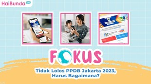 Tidak Lolos PPDB Jakarta 2023, Harus Bagaimana?
