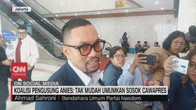 VIDEO: Koalisi Pengusung Anies Tak Mudah Umumkan Sosok Cawapres