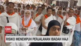 VIDEO: Risiko Menempuh Perjalanan Ibadah Haji