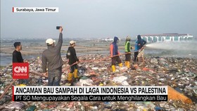 VIDEO: Ancaman Bau Sampah di Laga Indonesia vs Palestina