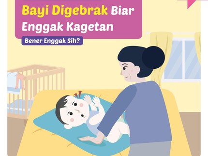 Menguak Mitos Bayi Digebrak Biar Enggak Kagetan