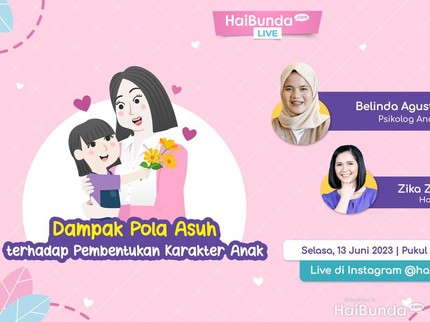 Baik-Buruk Dampak Pola Asuh Terhadap Karakter Anak, Tanya Psikolog Yuk