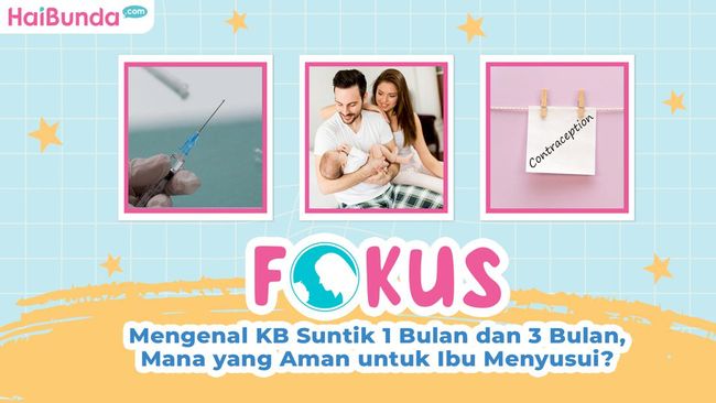 Mengenal KB Suntik 1 Bulan dan 3 Bulan, Mana yang Aman untuk Ibu Menyusui?