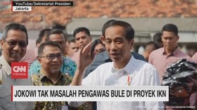 VIDEO: Jokowi Tak Masalah Pengawas Bule di Proyek IKN