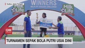 VIDEO: Turnamen Sepak Bola Putri Usia Dini