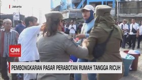 VIDEO: Pembongkaran Pasar Perabotan Rumah Tangga Ricuh