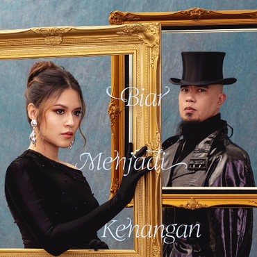 Lirik Lagu Biar Menjadi Kenangan - Raisa & Ahmad Dhani