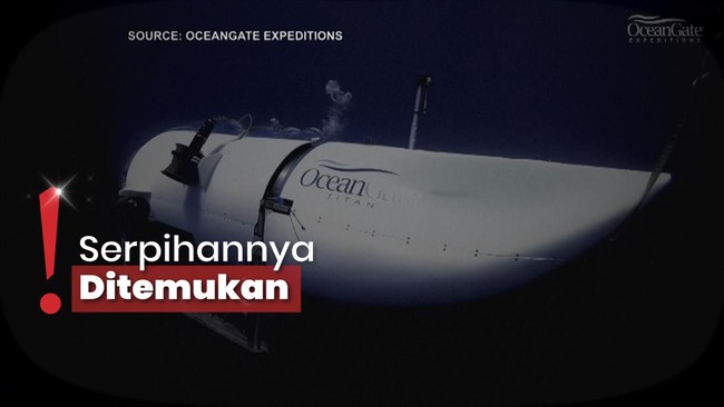 Kapal Selam Titanic Meledak, Seluruh Penumpang Dinyatakan Tewas