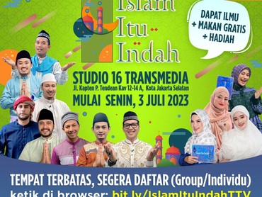 img-title Jamaah Mau Nonton Islam Itu Indah TRANS TV Secara Langsung? Yuk Daftar di Sini
