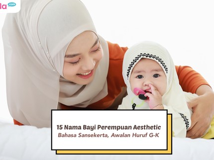 15 Nama Bayi Perempuan Aesthetic Bahasa Sansekerta, Awalan Huruf G-K