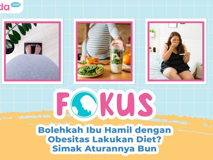 Bolehkah Ibu Hamil dengan Obesitas Lakukan Diet? Simak Aturan Aman dan Sehatnya Bun