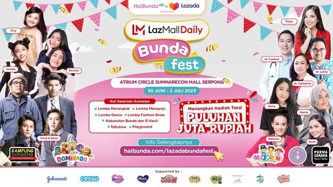 LazMall Daily Bundafest 2023 yang diselenggarakan oleh Lazada dan HaiBunda.com digelar mulai Jumat (30/6) hingga Minggu (2/7) di Summarecon Mall Serpong (SMS).