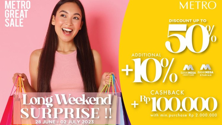 METRO GREAT SALE LONG WEEKEND SURPRISE