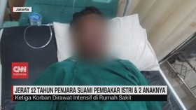 VIDEO: Jerat 12 Tahun Penjara Suami Pembakar Istri & 2 Anaknya