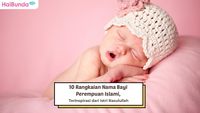 10 Rangkaian Nama Bayi Perempuan Islami, Terinspirasi Dari Istri Rasulullah