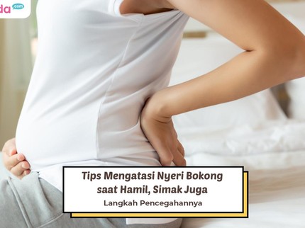 Tips Mengatasi Nyeri Bokong saat Hamil, Simak Juga Langkah Pencegahannya