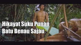 VIDEO: Hikayat Suku Punan Batu Benau Sajau