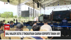 VIDEO: Bali Major Dota 2 Tingkatkan Gairah Esports Tanah Air