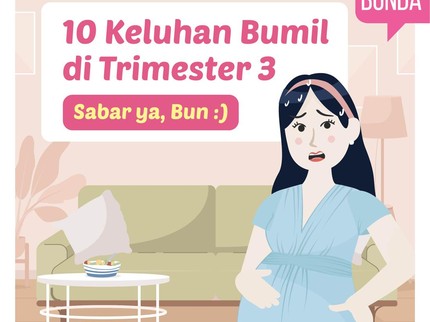 10 Keluhan Bumil di Trimester 3, Sabar ya Bun