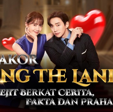 Infografis: Drakor 'King The Land' Melejit Berkat Cerita, Fakta dan Prahara