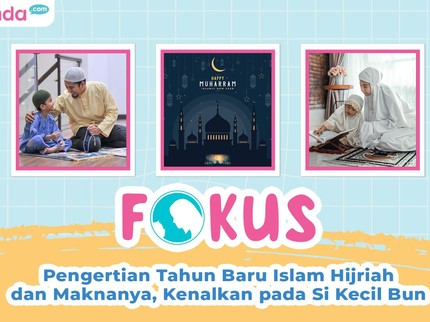 Pengertian Tahun Baru Islam Hijriah dan Maknanya, Perkenalkan pada Si Kecil Bun