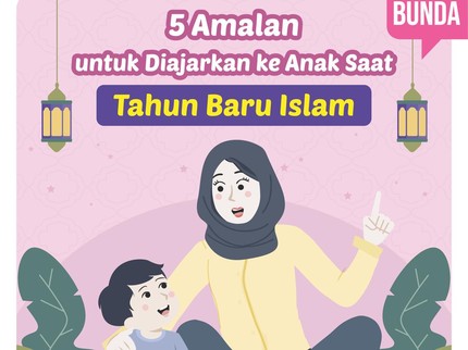 5 Amalan untuk Diajarkan ke Anak saat Tahun Baru Islam