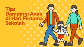 INFOGRAFIS: Tips Dampingi Anak di Hari Pertama Sekolah