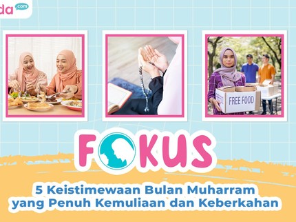 5 Keistimewaan Bulan Muharram yang Penuh Kemuliaan dan Keberkahan